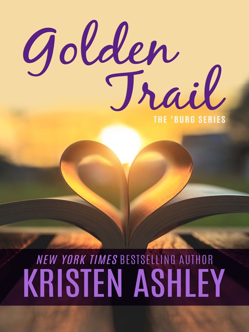 Title details for Golden Trail by Kristen Ashley - Available